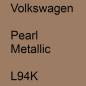 Preview: Volkswagen, Pearl Metallic, L94K.